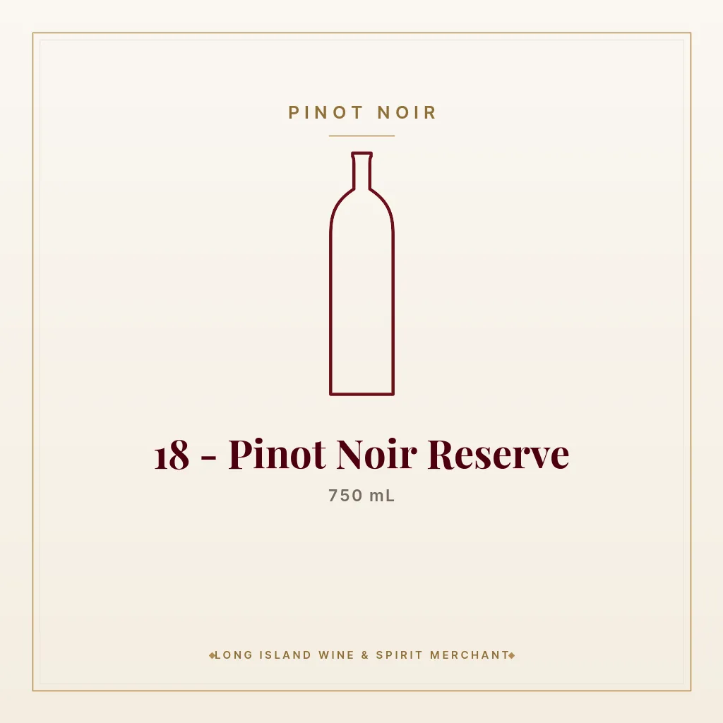 18 - Pinot Noir Reserve 750 mL - Pinot Noir