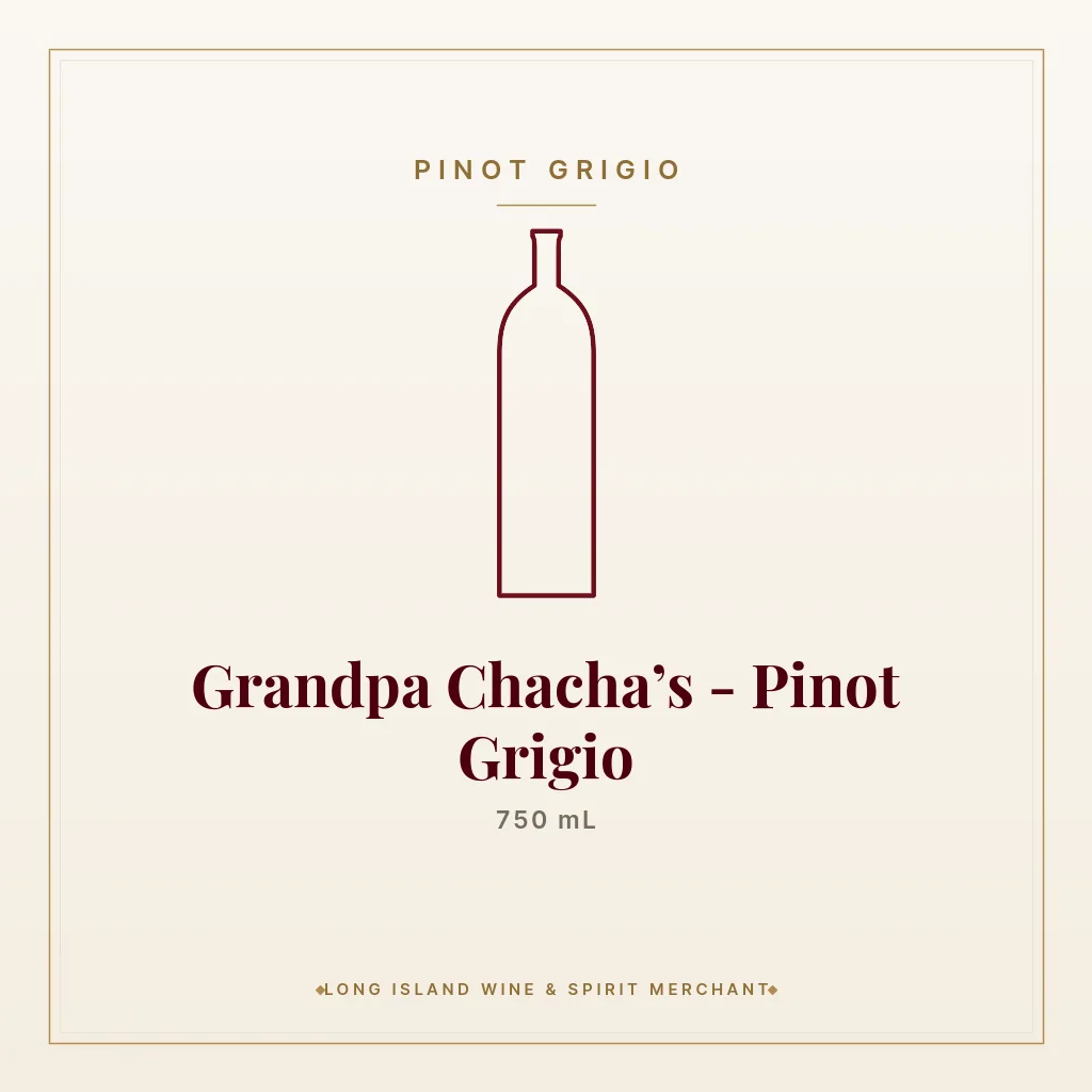 Grandpa Chacha’s - Pinot Grigio 750 mL - Pinot Grigio