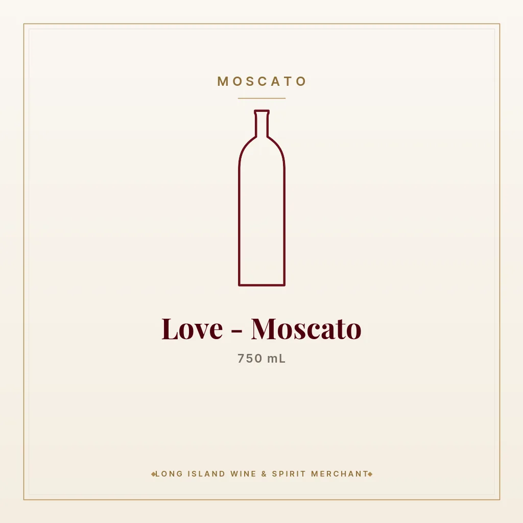 Love - Moscato 750 mL - Moscato